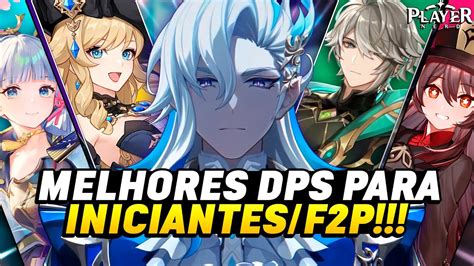 Saiba Os Melhores Dps Para Iniciantes Jogadores F P Genshin Impact