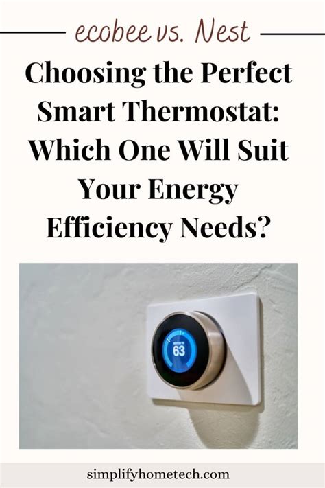 Choosing The Perfect Smart Thermostat Ecobee Vs Nest Which One Will