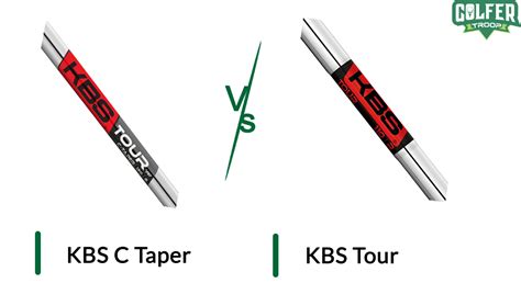 KBS C Taper Vs KBS Tour Which Golf Shaft To Choose