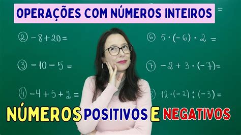 ExpressÕes Com NÚmeros Inteiros Professora Angela Matemática Youtube