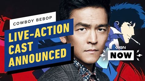 Netflixs Cowboy Bebop Live Action Cast Revealed Ign Now Youtube