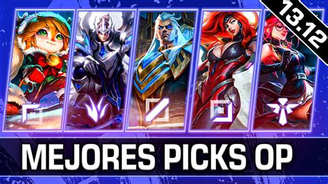 MEJORES PICKS Y CAMPEONES PARCHE 13 12 League Of Legends S13 YouTube