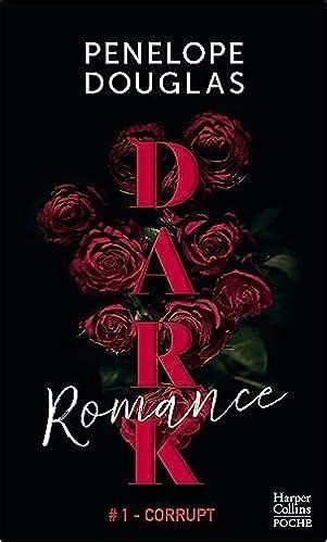 Mon Avis Sur Dark Romance De Penelope Douglas Paperblog