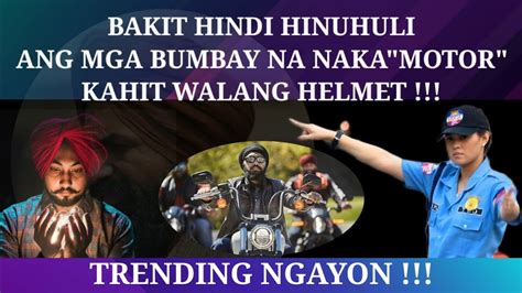 BAKIT HINDI HINUHULI NG MMDA ANG BUMBAY NA WALANG HELMET SA EDSA