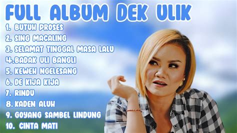 Full Album Dek Ulik Lagu Bali Terbaik YouTube