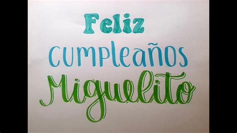 Feliz Cumplea Os Miguelito Youtube