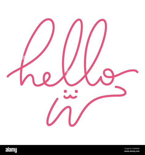 Hello Greeting Text Hand Written And Rabbit Continuous Line Drawing Celebrate Year Of The Rabbit