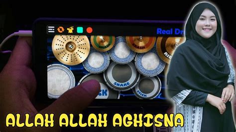 ALLAH ALLAH AGHISNA NAZWA MAULIDIA REAL DRUM COVER YouTube