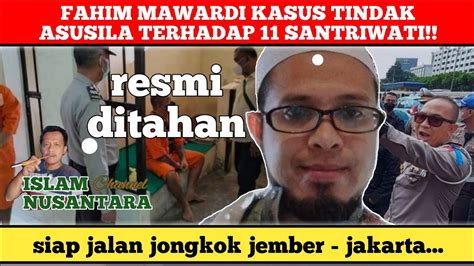 Modyar Resmi Ditahan Fahim Mawardi Benteng Aqidah Jalan Jongkok