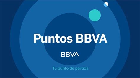 Puntos Bbva Bbva Qu Es Youtube