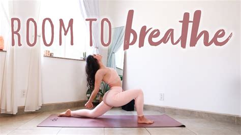 Room To Breathe Minute All Levels Vinyasa Yoga Flow To Open The