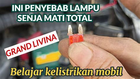 Cara Mengatasi Lampu Senja Tidak Menyala Grand Livina Ray12 YouTube