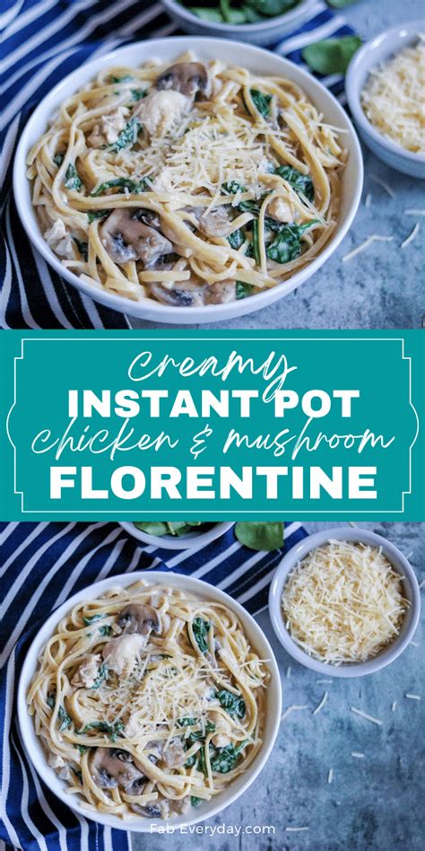 Creamy Instant Pot Chicken And Mushroom Florentine Fab Everyday