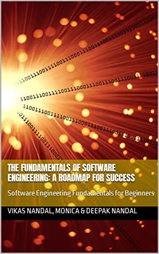 The Fundamentals Of Software Engineering A Roadmap For Success