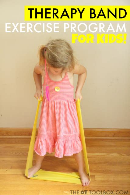 Therapy Band Exercise Program for Kids | The OT Toolbox