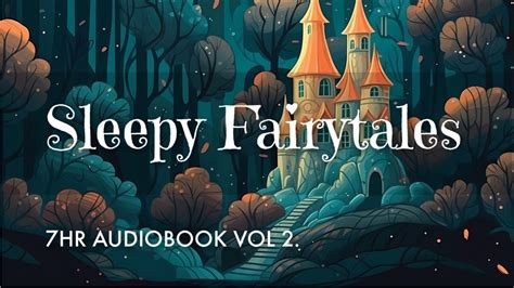 Hrs Of Uninterrupted Storytelling Sleepy Fairytales Audiobook Vol