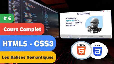 HTML et CSS Cours complet 6 Balises sémantiques YouTube