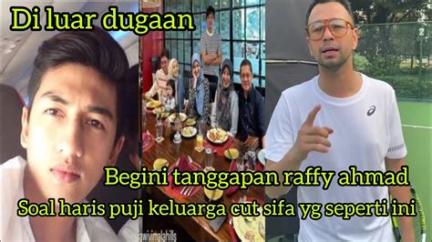 Raffy Ahmad Berikan Tanggapan Soal Haris Puji Keluaga Cut Sifa Yg Bikin