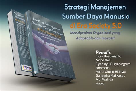 Strategi Manajemen Sumber Daya Manusia Di Era Society 5 0 Menciptakan