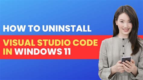 How To Uninstall Visual Studio Code On Windows Easy Step By Step