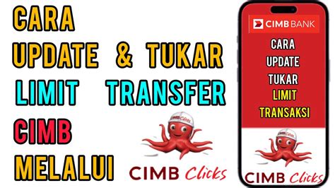 Cara Tukar Limit Transfer CIMB CLICKS YouTube