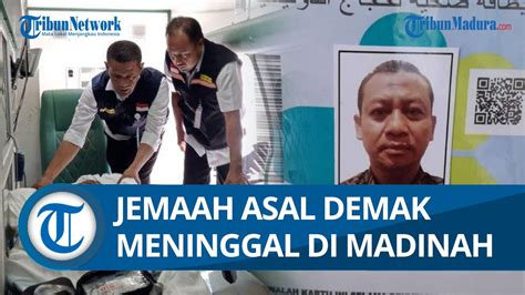 LIPUTAN HAJI 2023 Jemaah Asal Demak Meninggal Dunia Di Madinah Sempat