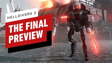 Helldivers 2 The Final Preview