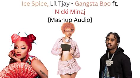 Ice Spice Lil Tjay Gangsta Boo Ft Nicki Minaj Official Mashup Audio Youtube