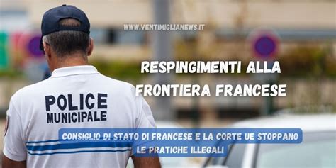 Respingimenti Alla Frontiera Francese Il Consiglio Di Stato Di