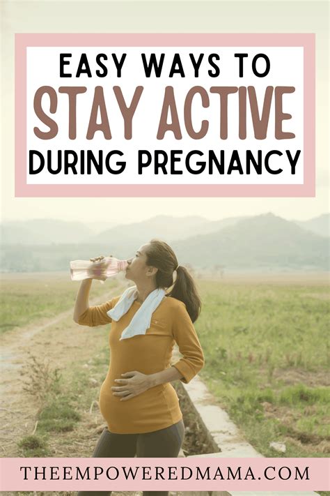 6 Easy Ways To Stay Active During Pregnancy The Empowered Mama