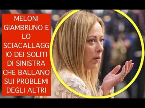 Meloni Giambruno E Lo Sciacallaggio Dei Soliti Di Sinistra Che Ballano