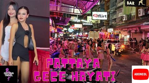 Tayland Pattaya Da Gece Hayat G Zellerle B Y Leyici Anlar Youtube