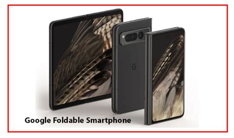 Revolutionary Google Foldable Smartphone GSMArena UAE