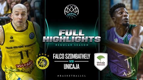 Falco Vulcano Szombathely V Unicaja Full Game Highlights