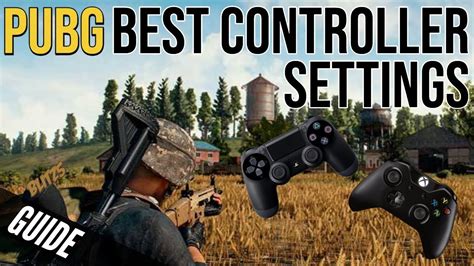 Pubg Controller Settings Guide For Ps4 And Xbox Youtube