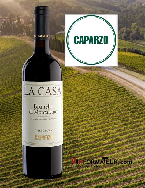 Brunello Di Montalcino La Casa Caparzo Vinformateur