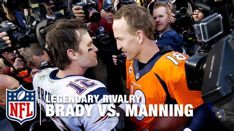 The Rivalry Tom Brady Vs Peyton Manning NFL YouTube