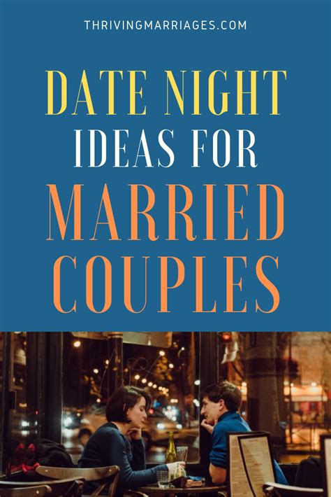 Date Night Ideas For Married Couples Thriving Marriages