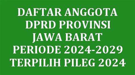 Daftar Lengkap Nama Nama Anggota Dprd Provinsi Jawa Barat Yang Terpilih