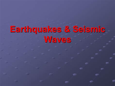 Solution Earthquakes And Seismic Waves Studypool