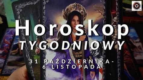 Horoskop Tygodniowy Pa Dziernika Listopada Tarot Wszystkie Znaki