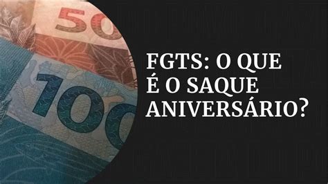 O Que é O Saque Aniversário Do Fgts Gazeta Notícias Youtube