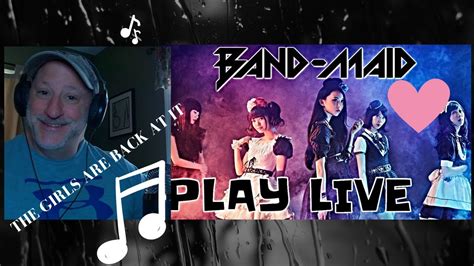 Band Maid PLAY Live First Time Music Reaction Video YouTube