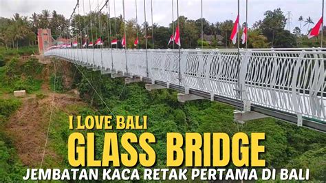 Berbahaya Acropobia Jangan Pernah Mencoba The Glass Bridge Bali Vlog Youtube