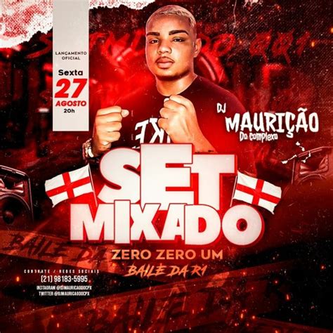 Stream Set Mixado 001 Baile Da R1 Dj Mauricao Do Complexo 2021 By Dj