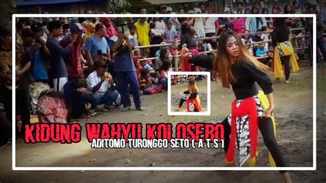 Edisi Kidung Wahyu Kolosebo Aditomo Turonggo Seto Youtube