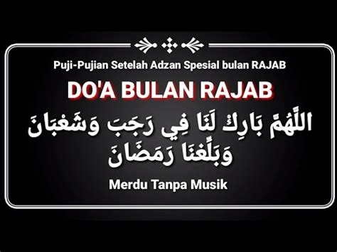 Doa Bulan RAJAB Allahumma Barik Lana Tanpa Musik YouTube