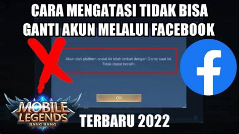 CARA MENGATASI TIDAK BISA GANTI AKUN MOBILE LEGEND MELALUI FACEBOOK