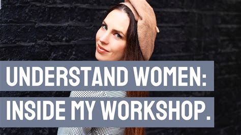 Understanding Women Inside Dating Coach Hayley Quinn S Workshop Youtube