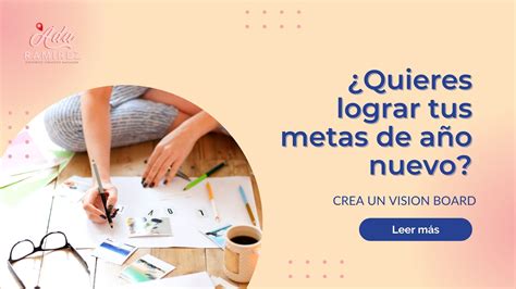 Quieres lograr tus metas de año nuevo Crea un vision board